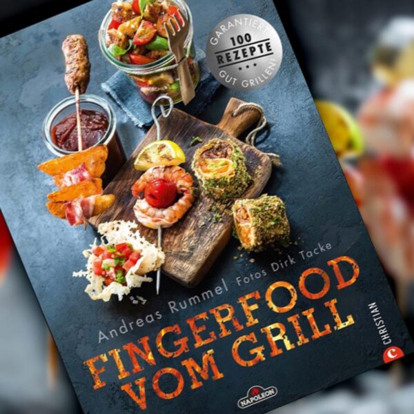 Napoleon Fingerfood vom Grill Andreas Rummel